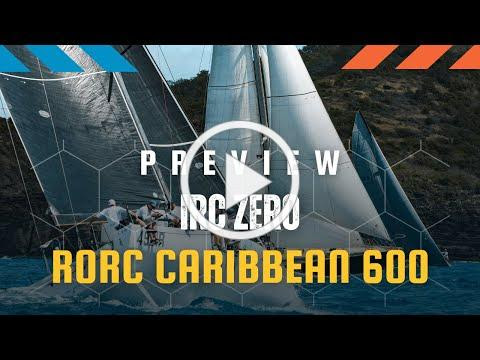 Video preview RORC Caribbean 600 IRC Zero